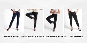 Dress Pant Yoga Pants Smart Designs